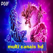 multi canais hd